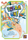 Cmon Dream On