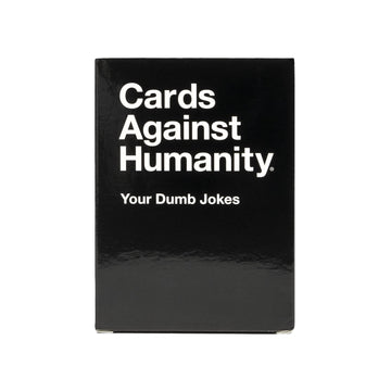 Cards Against Humanity: Your Dumb Jokes  50 Blank Cards For Your Awful Inside Jokes
