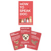 Gift Republic How To Speak Dog 100 Cards Fun Gift For Dog Lovers Learn What Your Puppy Is Saying Dog Behaviour Guidance Cards Doggie Language
