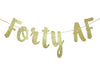 Forty Af Glitter Gold Banner, Happy 40Th Birthday/Anniversary Decor (Gold)