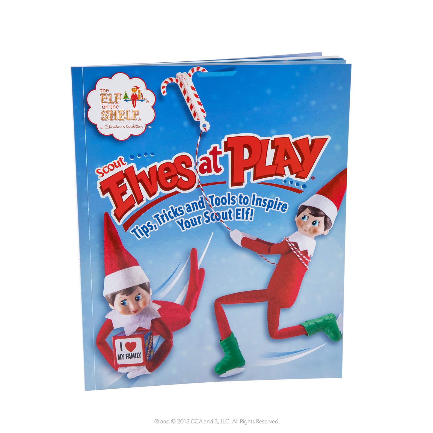 The Elf on the Shelf Elves at Play Tools and Tips for Your Scout Elf - 60-Page Guide Book with 100+ Quick and Easy Ideas and 15