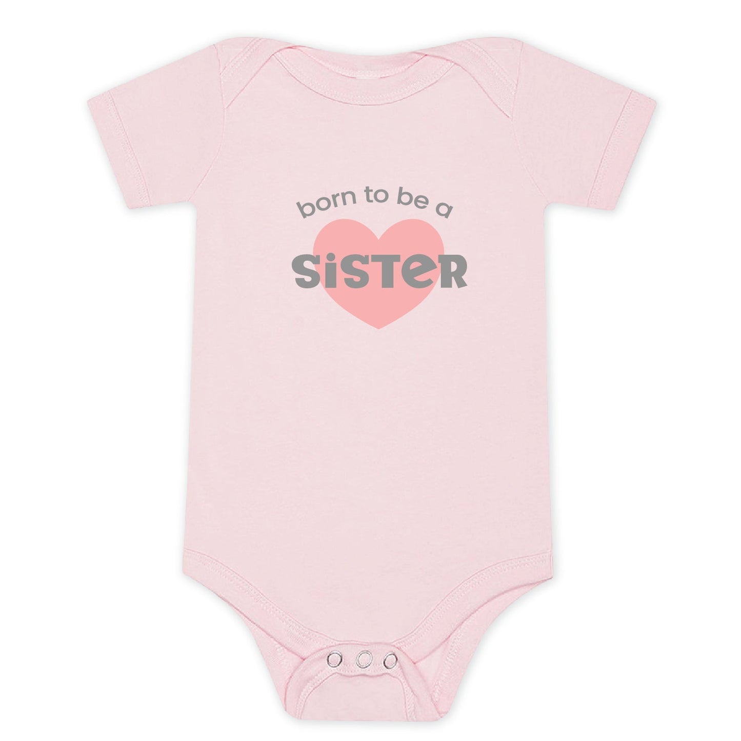 100% Airlume Combed, Ring-Spun Cotton Onesie - Born to Be a Sister (Size 3-6 mo)