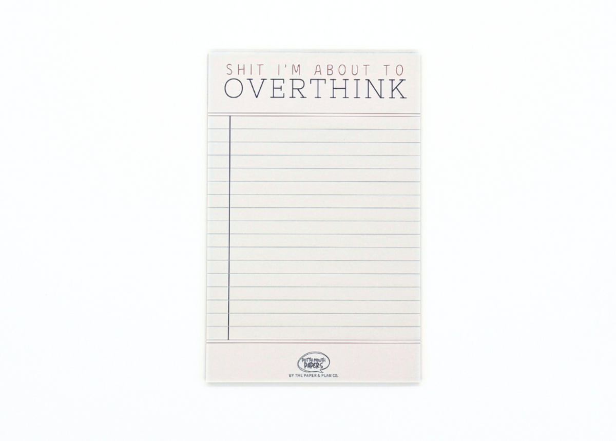 Sh*t I'm About to Overthink Notepad