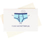 Brief Thank You Greeting Card
