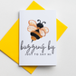 Buzzing By Greeting Card