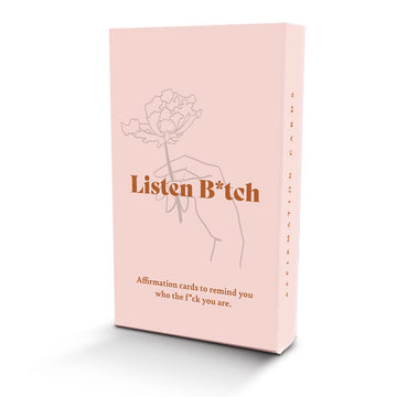 Listen B*tch Affirmation Cards | 50 Daily Affirmations to Remind You Who The F*ck You Are