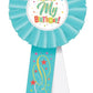 Beistle Todays My Birthday Rosette