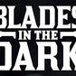 Evil Hat Productions Blades In The Dark Tabletop Roleplaying Game, 156 months to 9600 months