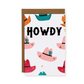 Howdy Greeting Card