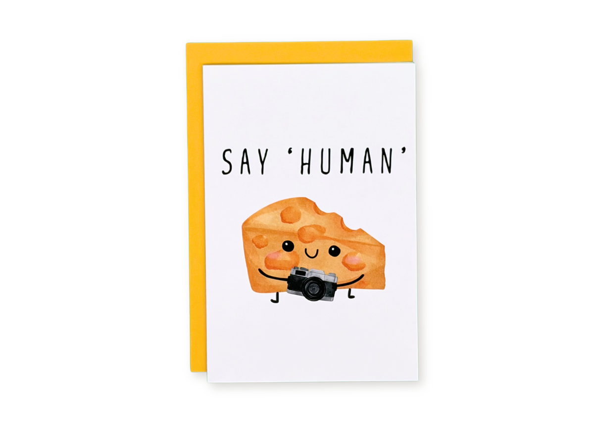 Say Human! Greeting Card