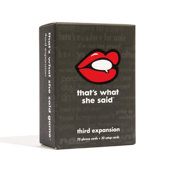 Thats What She Said game - Third Expansion