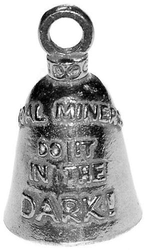 Coal Miners Do It In The Dark Motorcycle Guardian Biker Bell