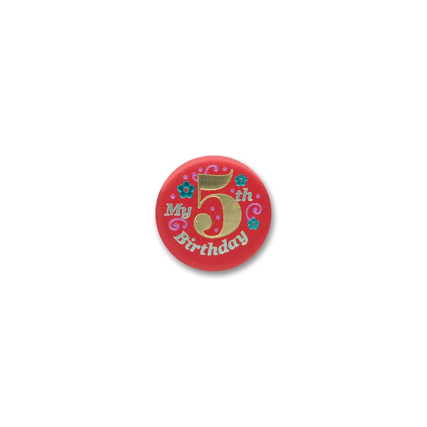 My  5Th  Birthday Satin Button