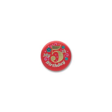 My  5Th  Birthday Satin Button
