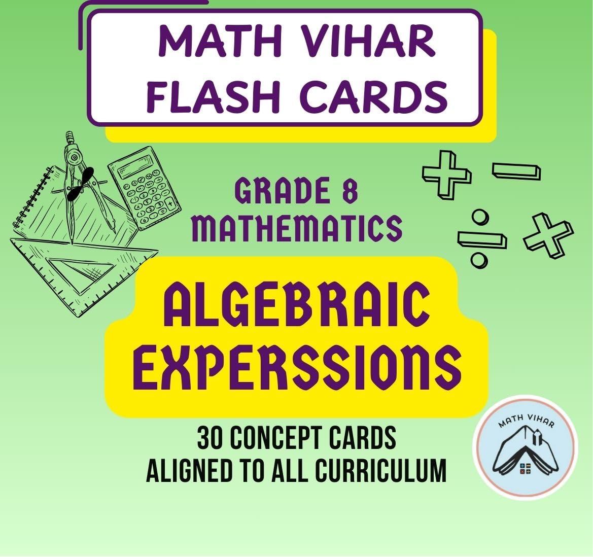 Math Vihar Algebraic Expressions Flash Cards For Grade 8 | 30 Concept Cards | Cbse Icse Igcse Maths SelfLearning Tool | Terms, 