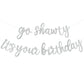 Beishida Silver Go Shawty It'S Your Birthday Banner - No Diy - Hip Hop Theme Glitter Happy Birthday Banner - Pre-Strung - Silver