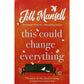 Jill Mansell This Could Change Everything