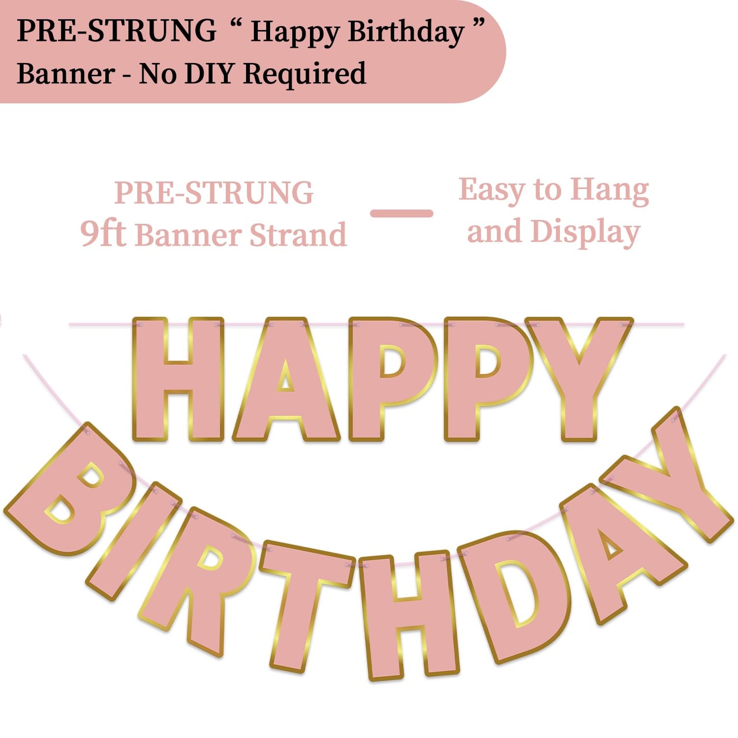 Litaus, Rose Gold Happy Birthday Banner - Pre-Strung, 9 Ft, No Diy | Birthday Decorations | Happy Birthday Sign For Birthday Dec