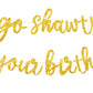 Beishida Gold Go Shawty It'S Your Birthday Banner - 11.4Feet,No Diy - Hip Hop Theme Glitter Happy Birthday Banner - Pre-Strung -
