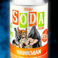 Funko Vinyl Soda Dc Comics - Hawkman Figure 8000 Made