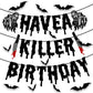 Quimoy Have A Killer Birthday Decorations, Halloween Banner Decorations, Halloween Decorations With 12 Pcs Bat Wall Sticker D  C