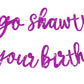 Beishida Purple Go Shawty It'S Your Birthday Banner - No Diy - Hip Hop Theme Glitter Happy Birthday Banner - Pre-Strung - Purple