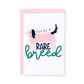 You're A Rare Breed Greeting Card