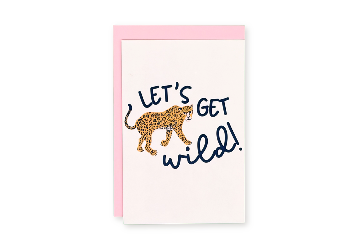 Let's Get Wild Greeting Card