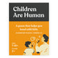 Children Are Human 140 Conversation Cards To Help Bond With Kids, Card Game For Elementary School Children, Designed By Experts 