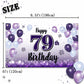 LASKYER Happy 79th Birthday Decorations,79th Purple Balloon Large Birthday Banner Backdrop Sign,79 Years Old Bday Party Supplies