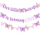Our Little Butterfly is Turning One Banner Purple Glitter Butterfly 1st Birthday Banner for Spring Butterfly Girls One Year Old 