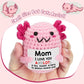 Mom Gifts from Daughter, Mini Crochet Axolotl for Mothers Day Birthday Christmas, Funny Present for Bonus New Mom in Law Son Kid