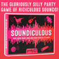Soundiculous: The Hilarious Pocketsize Party Game Of Ridiculous Sounds That Gets The Whole Family Laughing.