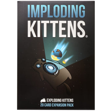 Imploding Kittens Expansion Pack By Exploding Kittens, Original Game Required - 2-5 Players - Ages 7+ - 15 Minutes To Play - Ideal For Party, Family Game Night, Fun For Kids And Adults