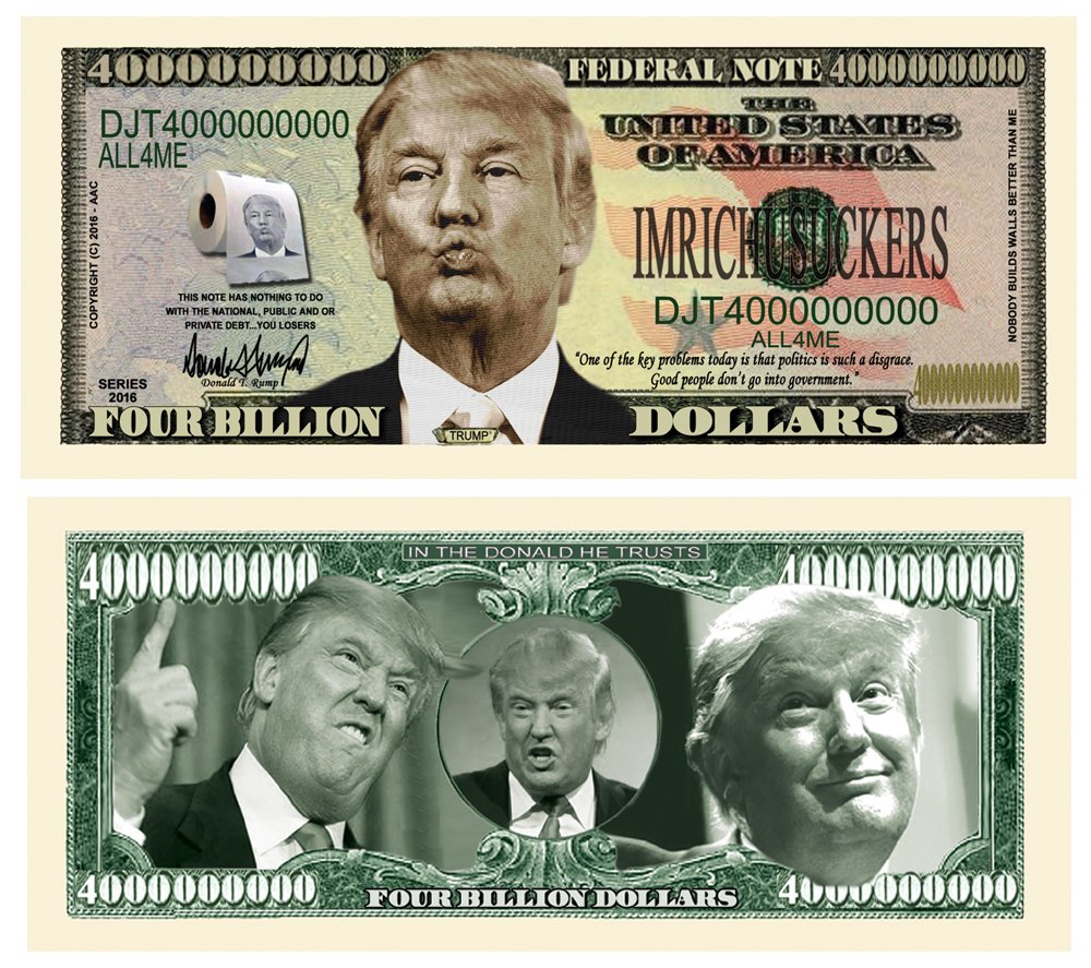 Set Of 5  Donald Trump Dump Trump Four Billion Dollar Bill  Highly Collectible Novelty Dollar  Funny For Democrats Or Republi