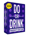 Do or Drink Naughty Edition - The mature-themed Drinking Game for Spicy Situations - Fun Party Games for mature-themeds with 250 Cards - Great for Game Night  Pre Games  After Parties  and More