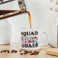 The Golden Girls ''Squad Goals'' Ceramic Camper Mug | Holds 20 Ounces