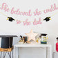 She Believed She Could So She Did Banner Decorations - Pink Glitter She Did It 2024 Garland Graduation Bunting Banner, Congrats