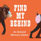 Laurence King Find My Behind: an Animal Memory Game