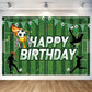 Soccer Birthday Party Backdrop Soccer Happy Birthday Banner Football Field Photography Background for Home Decorations Party Sup