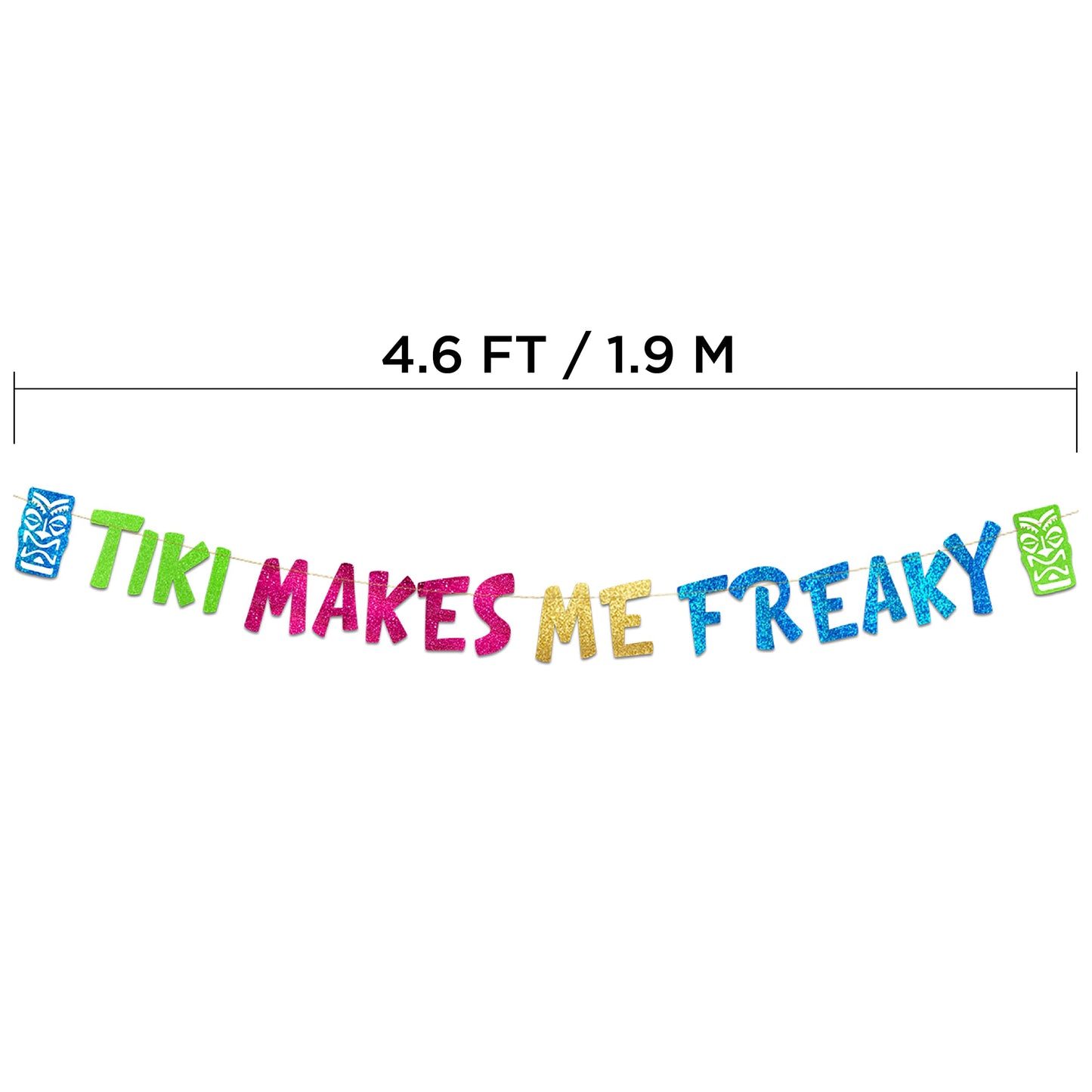 Tiki Makes Me Freaky Luau Themed Glitter Banner - Hawaii - Aloha -Tropical - Tiki - Summer Themed Beach and Pool Party Decoratio