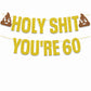 Gold Glitter Holy Shit You'Re 60 Birthday Banner Party Decoration,Happy 60Th Birthday/Cheers To 60 Years, Funny 60Th Birthday Pa