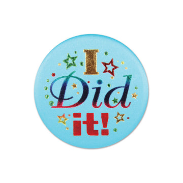 I Did It! Satin Button