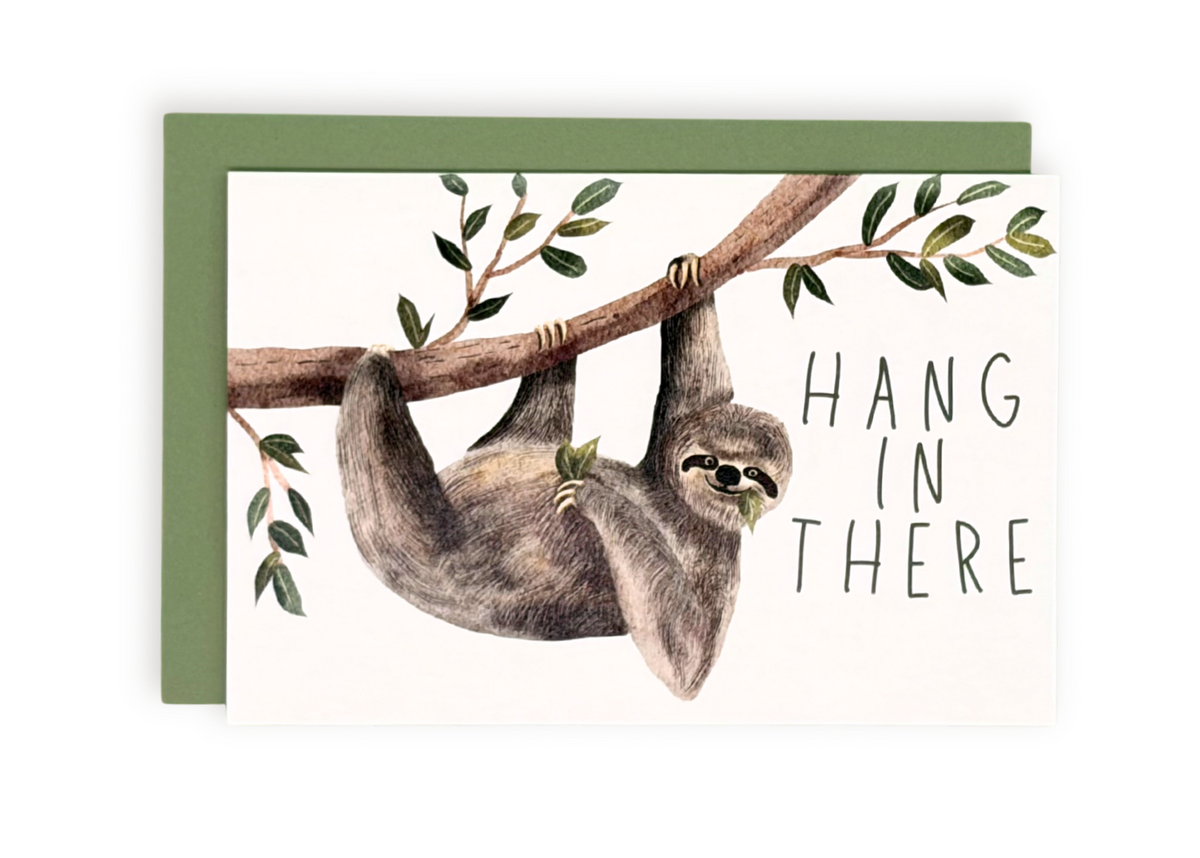 Hang in There Greeting Card