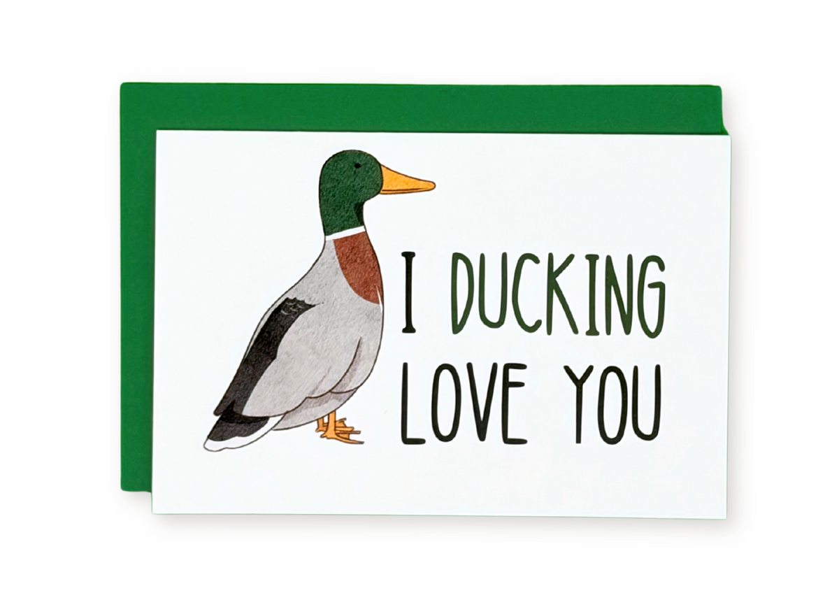 I Ducking Love You Greeting Card