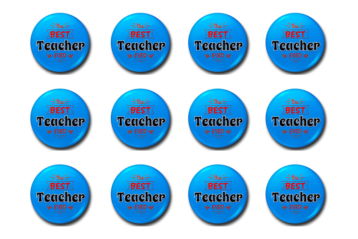 Hubops The Best Teacher Ever Badge Round Pin Button Badge For Happy Teachers Day & Other Events School (Pack Of 12 58Mm)