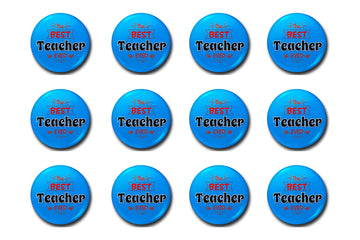 Hubops The Best Teacher Ever Badge Round Pin Button Badge For Happy Teachers Day & Other Events School (Pack Of 12 58Mm)