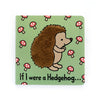 Jellycat If I Were A Hedgehog: A Baby Touch And Feel Board Book Children'S Book - Baby Gift