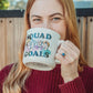 The Golden Girls ''Squad Goals'' Ceramic Camper Mug | Holds 20 Ounces