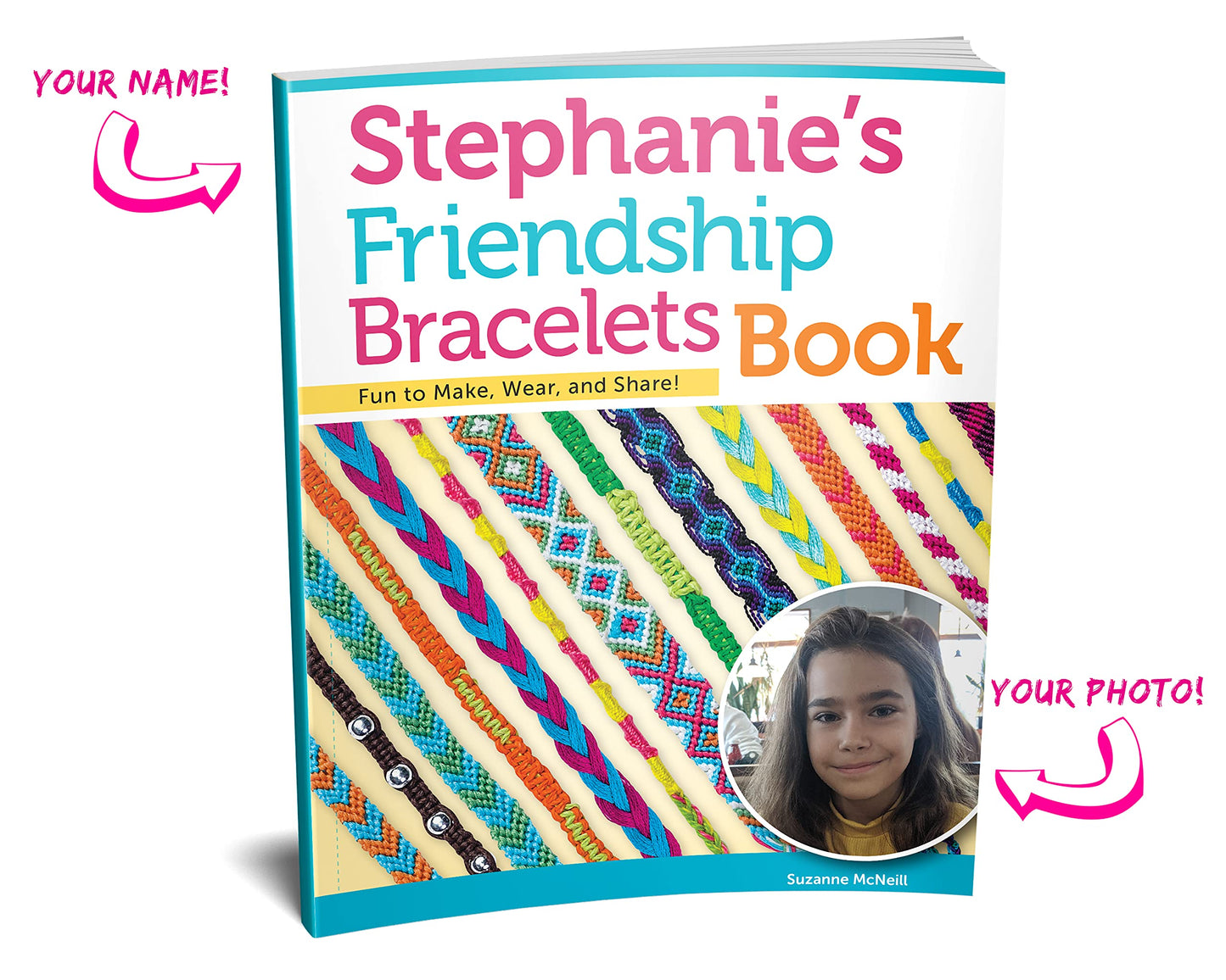 Friendship Bracelets 101 - Customized (Design Originals) Provide a Name and Photo to Personalize The Cover - Knotted Embroidery